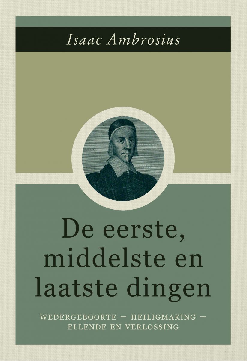 De eerste, middelste en laatste dingen